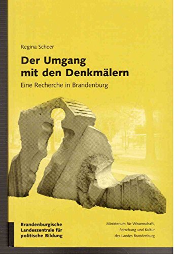 9783932502361: Der Umgang mit den Denkmlern: Eine Recherche in Brandenburg (Livre en allemand)
