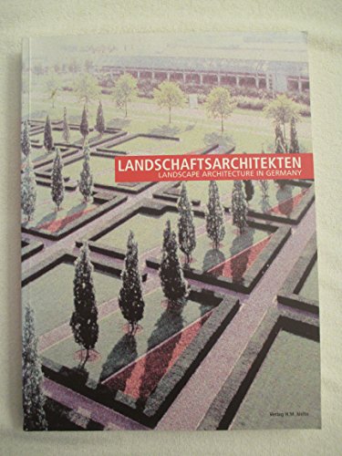 9783932509001: "Landschaftsarchitekten; Landscape Architecture in Germany, Bd.1, Arbeiten von Landschaftsarchitekten aus Bayern, Baden-Wrttemberg, Hessen, Rheinland-Pfalz/Saarland"