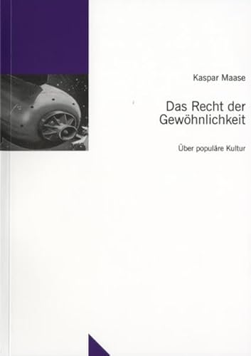 Beispielbild fr Das Recht der Gewhnlichkeit. ber populre Kultur. zum Verkauf von Antiquariat & Verlag Jenior