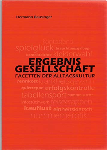 9783932512841: Ergebnisgesellschaft: Facetten der Alltagskultur