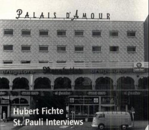 St. Pauli Interviews. CD. Originalaufnahmen 1969 - Hubert Fichte
