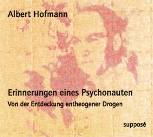 Erinnerungen eines Psychonauten. CD . Originaltonaufnahmen: Von der Entdeckung entheogener Drogen - Hofmann, Albert