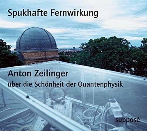 9783932513602: Spukhafte Fernwirkung. 2 CDs: Die Schnheit der Quantenphysik