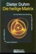 Die heilige Matrix - Duhm, Dieter