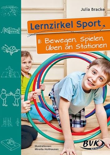Beispielbild fr Lernzirkel Sport, Bd.2, Bewegen, Spielen, ben an Stationen: II zum Verkauf von medimops