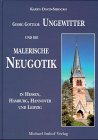Imagen de archivo de Georg Gottlob Ungewitter und die malerische Neugotik in Hessen, Hamburg, Hannover und Leipzig a la venta por medimops