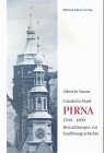 Canaletto-Stadt Pirna. 1500-1800. Betrachtungen zur Stadtbaugeschichte. - Sturm, Albrecht
