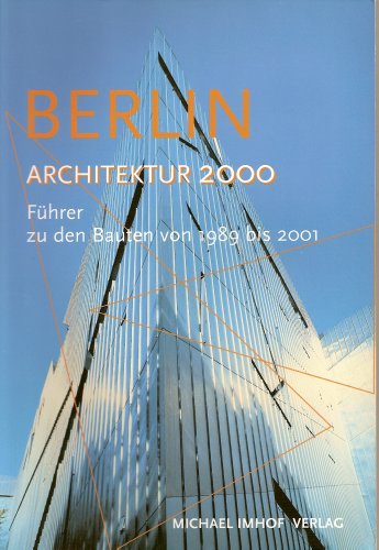 Imagen de archivo de Berlin - Neue Architektur. Fhrer zu den Bauten von 1989 bis heute a la venta por medimops