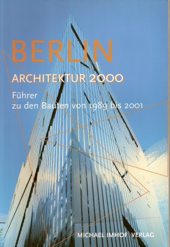 9783932526626: Berlin - Neue Architektur. Fhrer zu den Bauten von 1989 bis heute
