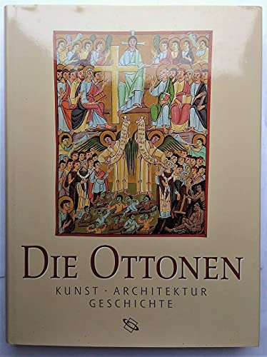 Beispielbild fr Die Ottonen. Kunst, Architektur, Geschichte zum Verkauf von medimops