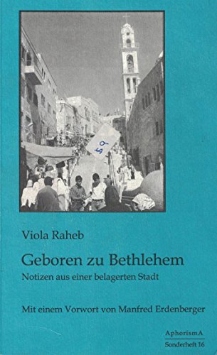 9783932528729: Geboren zu Bethlehem. Notizen aus einer belagerten Stadt