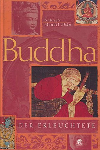 Beispielbild fr Buddha: Der Erleuchtete zum Verkauf von medimops
