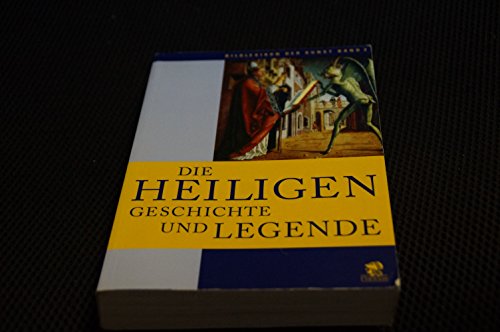Bildlexikon der Kunst / Die Heiligen: Geschichte und Legende: BD 2 - Rosa Giorgi