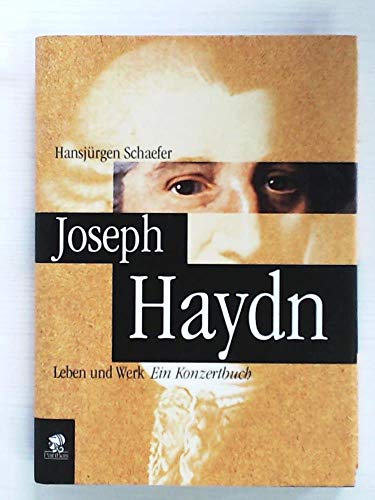 Beispielbild fr Joseph Haydn. Leben und Werk. Ein Konzertbuch zum Verkauf von medimops