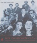 Beispielbild fr Der Tschechow-Clan - Geschichte einer deutsch-russischen Knstlerfamilie zum Verkauf von Sammlerantiquariat