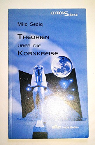 Imagen de archivo de Theorien ber die Kornkreise a la venta por Antiquariat Ottakring 1160 Wien