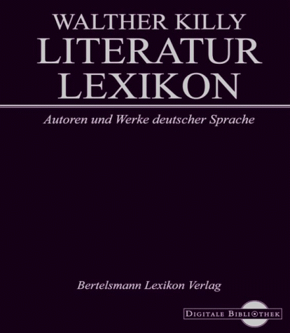 Literaturlexikon : Autoren und Werke deutscher Sprache [PC CD-ROM]. Digitale Bibliothek Band 9. - Killy, Walther