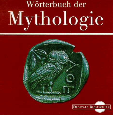 Beispielbild fr Wrterbuch der Mythologie. (Digitale Bibliothek; Bd 17) zum Verkauf von medimops