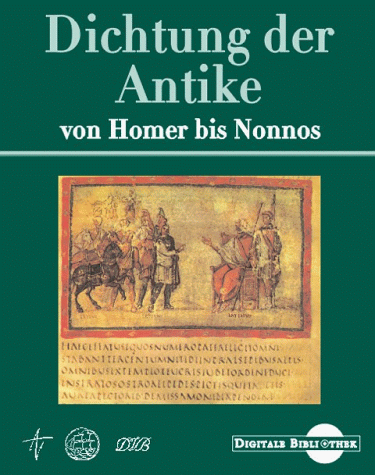 Dichtung der Antike von Homer bis Nonnos. Digitale Bibliothek - CD- ROM.