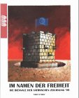9783932545382: Im Namen Der Freiheit: Die Biennale Der Satirischen Zeichnung '99