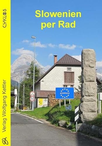 9783932546495: Slowenien per Rad: Ein CYKLOS-Fahrrad-Reisefhrer