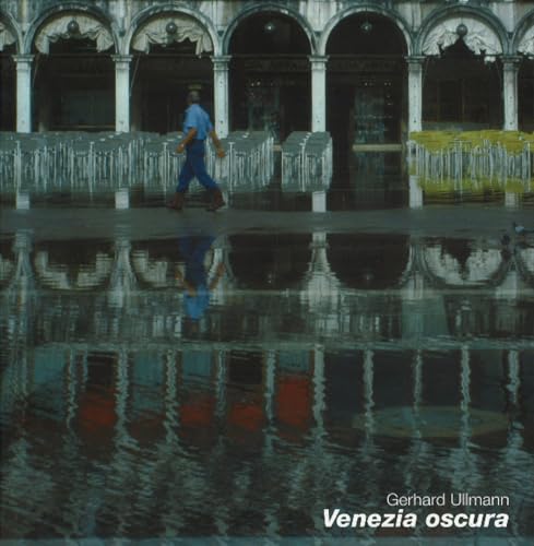 Venezia oscura (9783932565267) by Ullmann, Gerhard