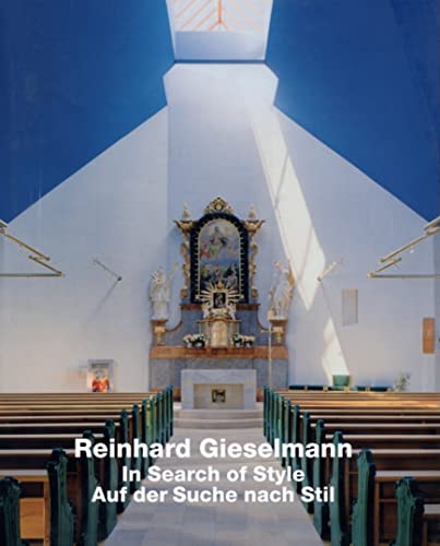 9783932565557: Reinhard Gieselmann: In Search of Style