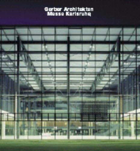 Stock image for Gerber Architekten Messe Karlsruhe for sale by ThriftBooks-Atlanta