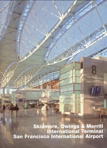 Skidmore, Owings & Merrill - International Terminal, San Francisco International Airport. With an...