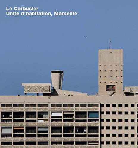 Stock image for Le Corbusier, Unit d'habitation, Marseille: Opus 65 for sale by WorldofBooks