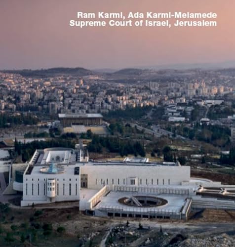 Ram Karmi, Ada Karmi-Melamede, Supreme Court of Israel, Jerusalem - Anne-Katrin Schultz