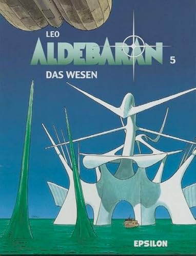 Stock image for Aldebaran 5. Das Wesen. for sale by Russell Books