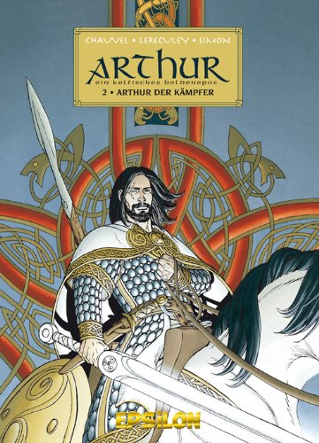 9783932578564: Arthur 02. Arthur der Kmpfer: Ein keltisches Heldenepos