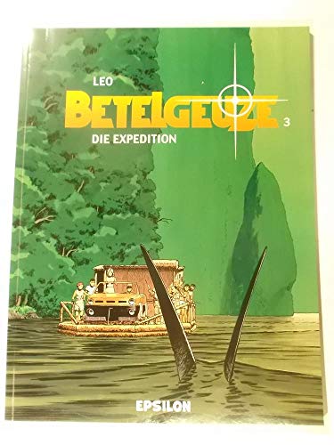 Stock image for Betelgeuze 03 / Die Expedition for sale by Russell Books