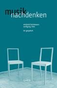 9783932581472: Musik nachdenken: Reinhold Brinkmann und Wolfgang Rihm im Gesprch