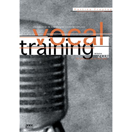 Vocal-Training , m. 2 Audio-CDs , Arbeitsbuch für die Stimme als Instrument (f. hohe Lage u. f. t...