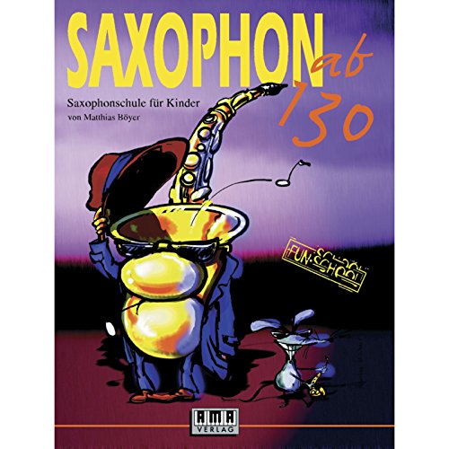 Beispielbild fr Saxophon ab 130. Mit CD zum Verkauf von Blackwell's