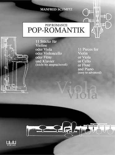 Imagen de archivo de Pop Romance for Viola 11 Pieces for Violin or Viola or Cello or Flute and Piano (English and German Edition) a la venta por HPB-Diamond