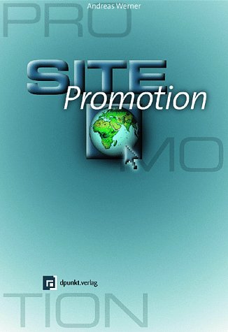 9783932588129: Site-Promotion. Werbung auf dem WWW