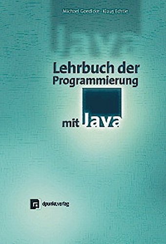 Beispielbild fr Lehrbuch der Programmierung mit Java: Ein Lehrbuch zum Verkauf von medimops