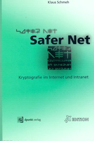 Stock image for Safer Net. Kryptografie im Internet und Intranet for sale by medimops