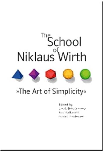 9783932588853: The School of Niklaus Wirth: The Art of Simplicity