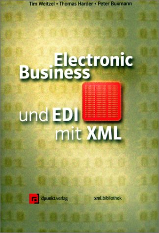 Beispielbild fr Electronic Business und EDI mit XML zum Verkauf von Buchmarie