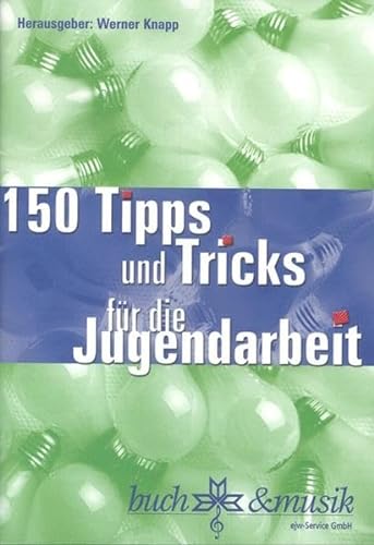 Stock image for 150 Tipps und Tricks fr die Jugendarbeit for sale by medimops
