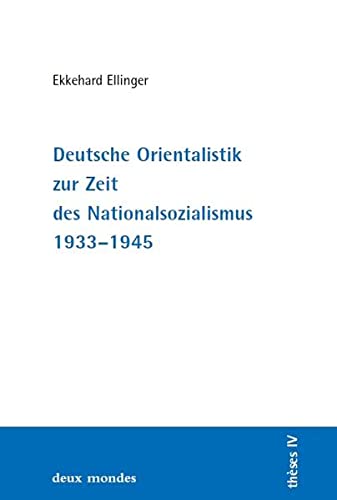 9783932662119: Deutsche Orientalistik zur Zeit des Nationalsozialismus 1933-45 (Livre en allemand)