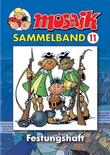 Beispielbild fr MOSAIK Sammelband 11. Festungshaft zum Verkauf von Blackwell's