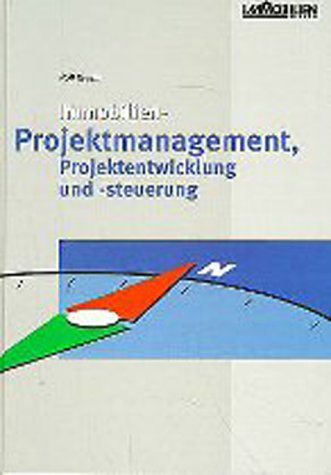 Stock image for Immobilien- Projektmanagement, Projektentwicklung und -steuerung for sale by medimops