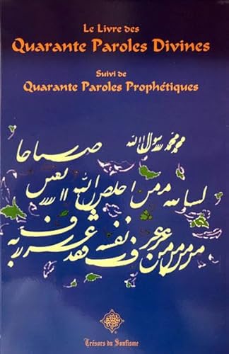 Stock image for Le Livre des Quarante Paroles Divines: Suivi de Quarante Paroles Prophtiques for sale by medimops