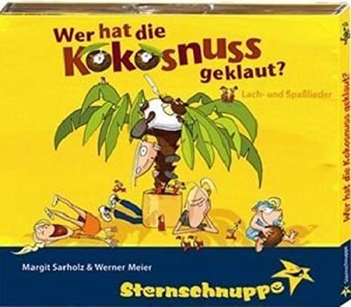 Beispielbild fr Wer hat die Kokosnuss geklaut?: Bekannte Lach- und Spalieder: 12 bekannte Lach- und Spalieder zum Verkauf von medimops