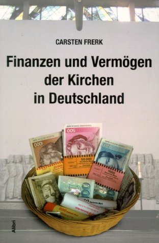 9783932710391: Finanzen und Vermgen der Kirchen in Deutschland